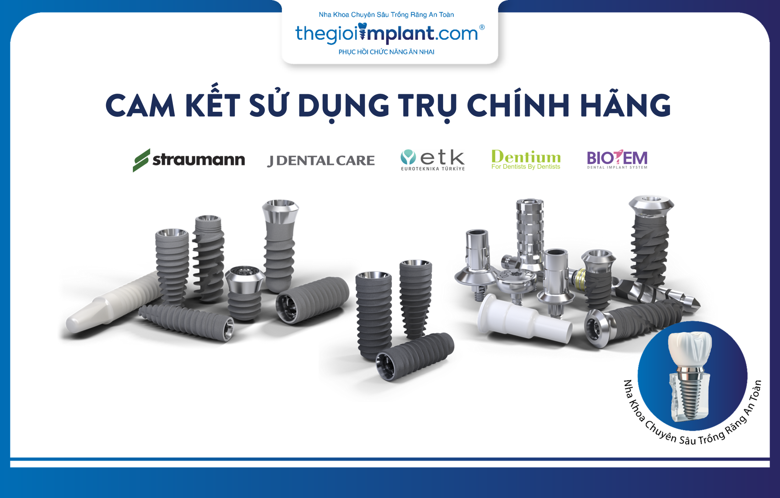 The clinic commits to using genuine dental implant brands